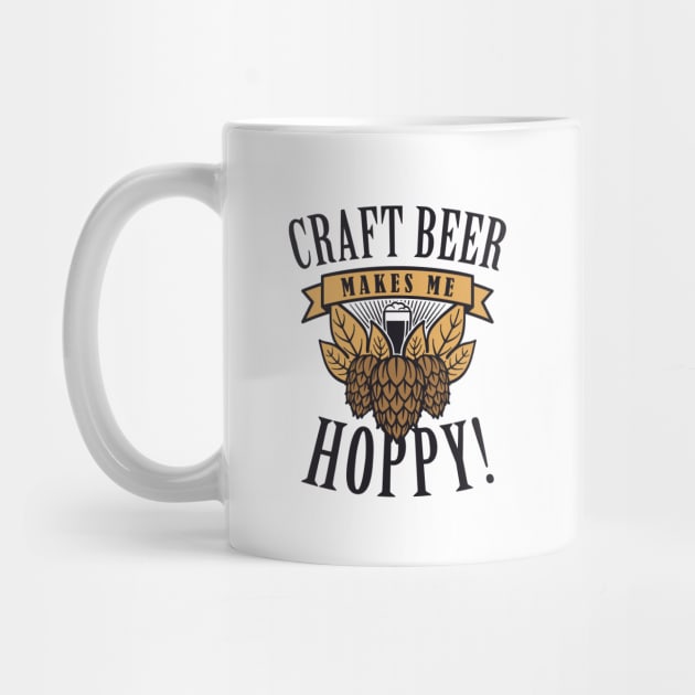 Craft Beer Makes Me Hoppy by LuckyFoxDesigns